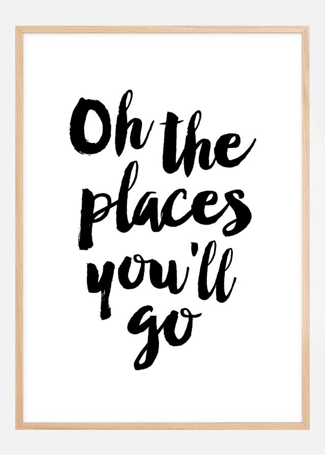 Oh the places you'll go Постер