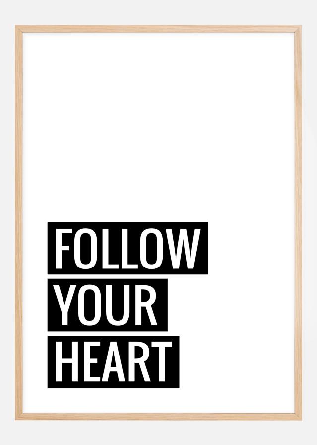 Follow Your Heart Постер