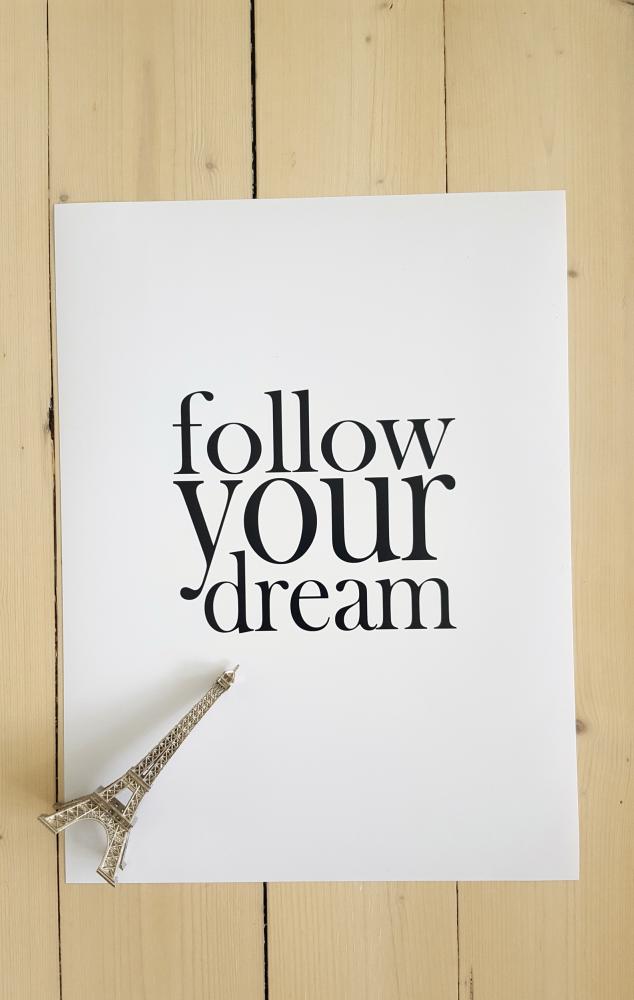 Follow your dream Постер