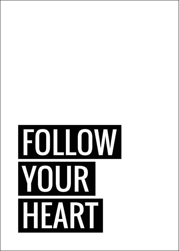 Follow Your Heart Постер