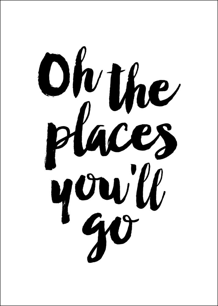 Oh the places you'll go Постер