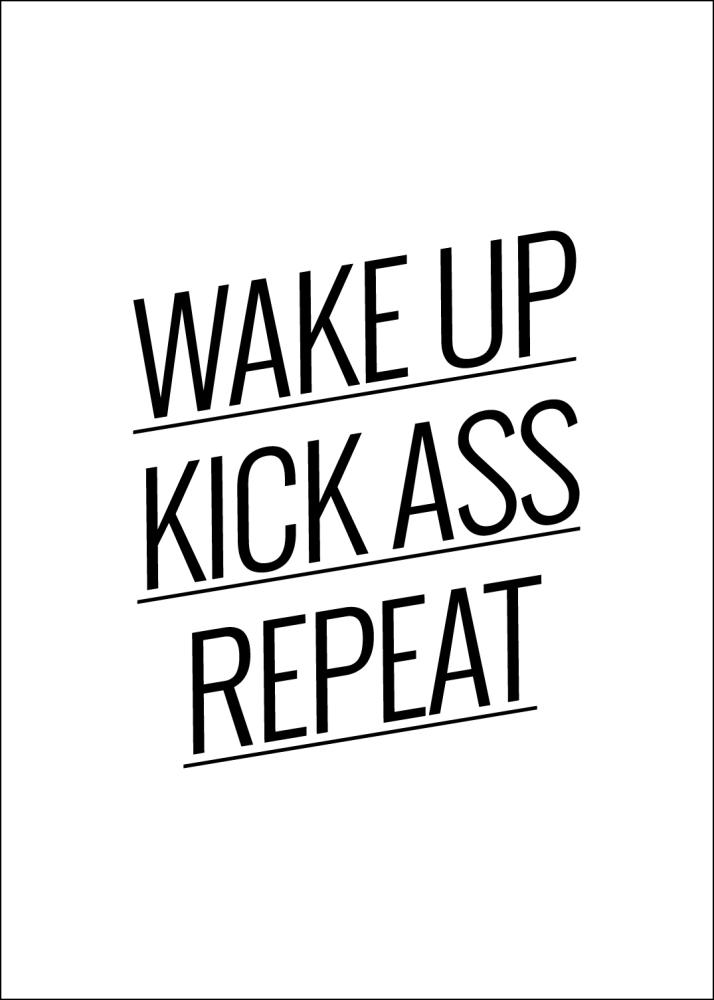 Wake up Kick ass Repeat - Постер