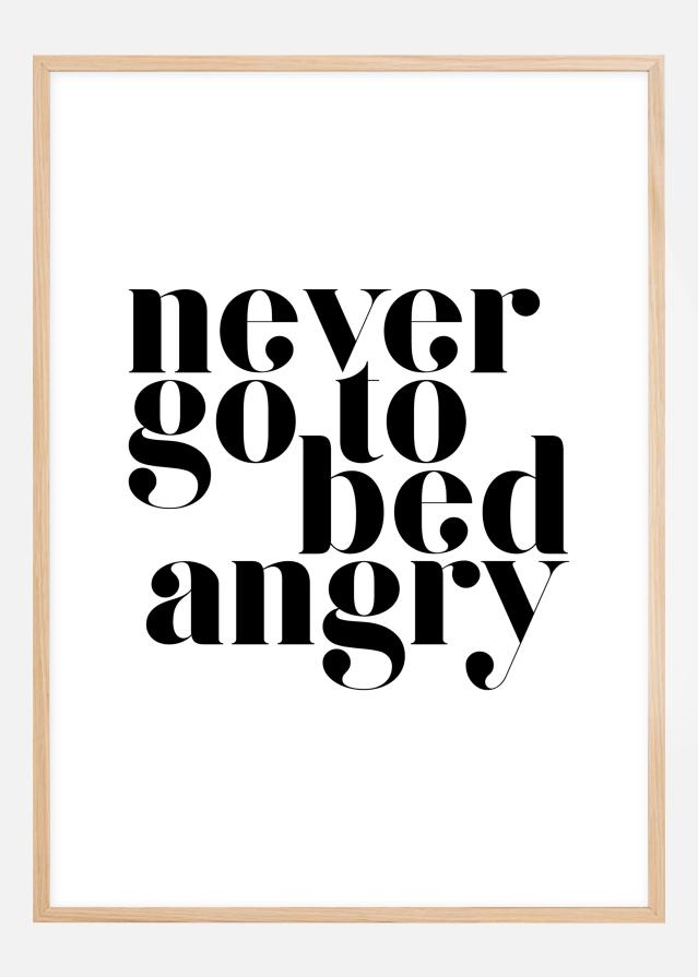 Never go to bed angry Постер