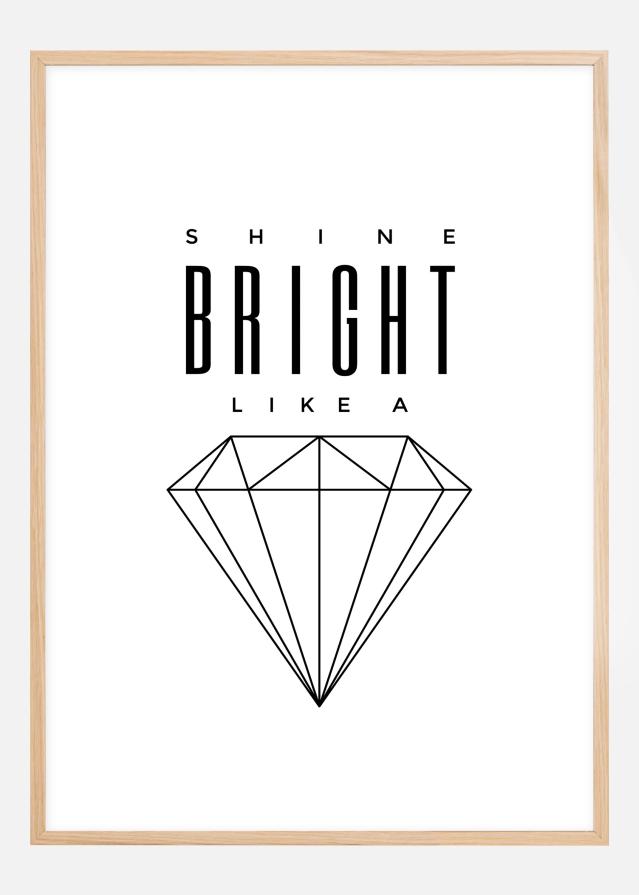 Shine Bright like a diamond Постер