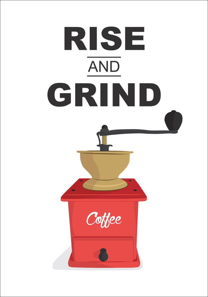 Rise and Grind, Coffee Постер