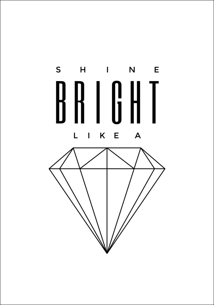 Shine Bright like a diamond Постер