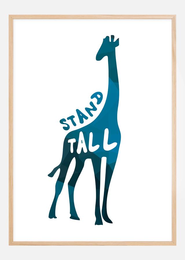 Giraffe stand tall - Син Постер